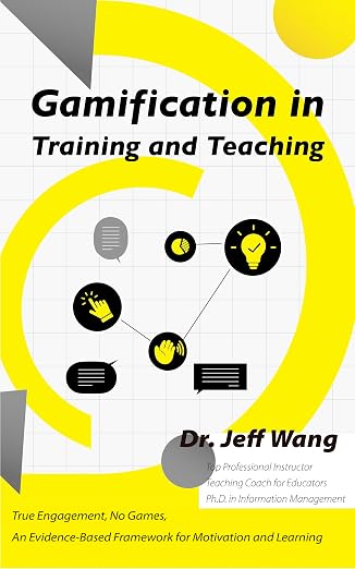 Gamification in Training and Teaching 英文 Kindle 版原版書封，作者 Dr. Jeff Wang